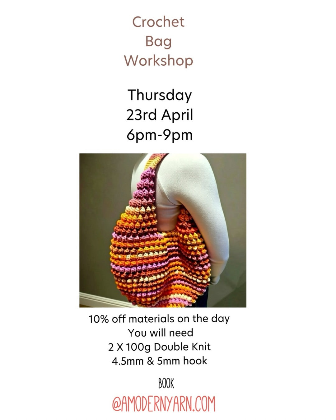 Crochet Bag 6pm - 9pm Thursday 23rd April £45. Suitable for confident crocheters using treble crochet.