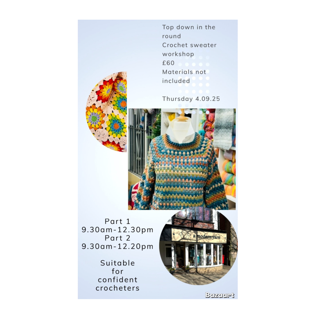 Top Down Crochet Sweater Workshop Part 1 Thursday 4th September Part 2 Monday 18th September Both sessions 9.30am - 12.30pm