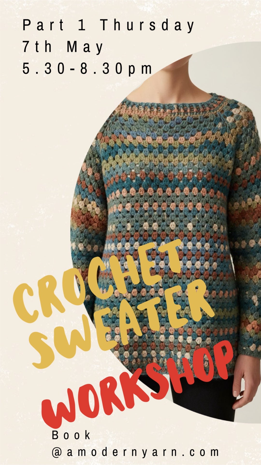Top Down Crochet Sweater Workshop Part 1 Thursday 7th May Part 2 Thursday  21st May Both sessions 5.30 - 8.30pm