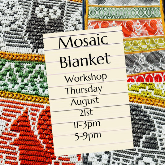 Mosaic Crochet Blanket Workshop Thursday 21st August 11am - 3pm Thursday 21st August 5pm - 9pm